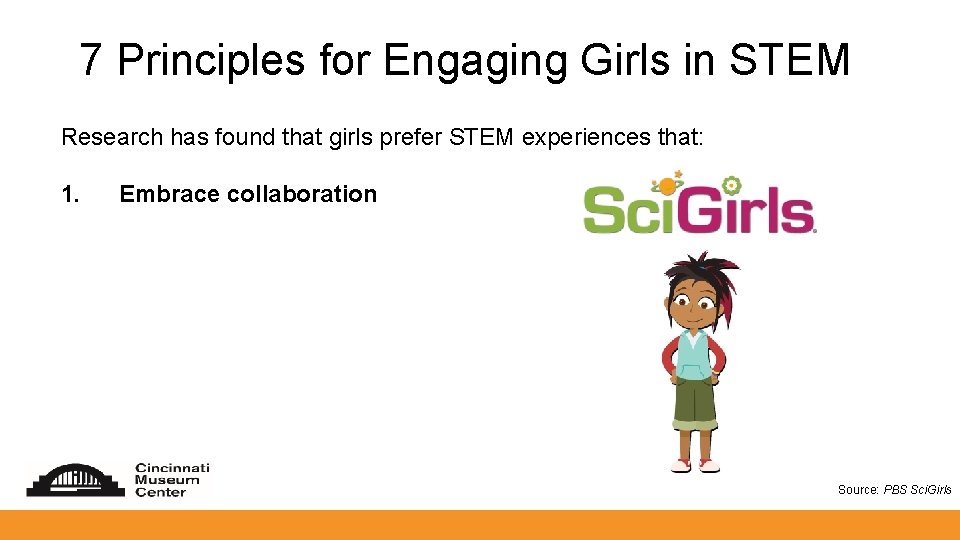 7 Principles for Engaging Girls in STEM Research has found that girls prefer STEM