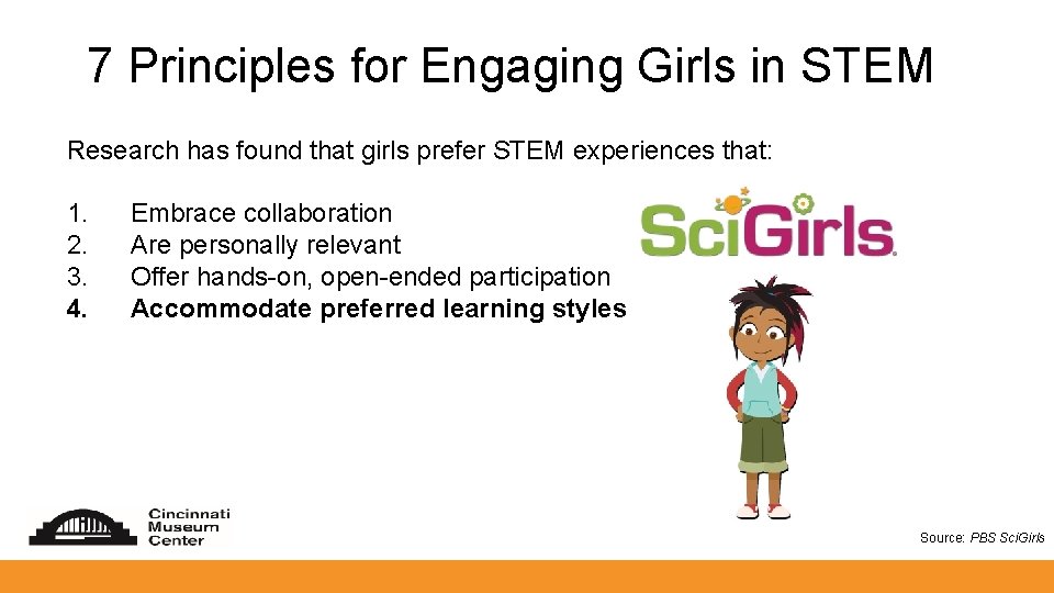 7 Principles for Engaging Girls in STEM Research has found that girls prefer STEM