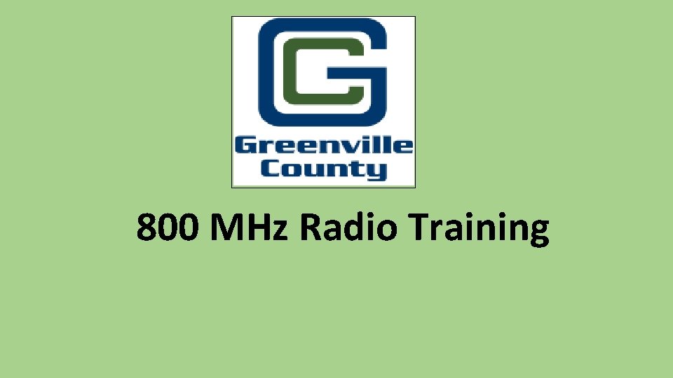 800 MHz Radio Training 