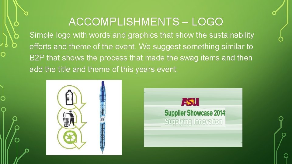 ACCOMPLISHMENTS – LOGO Simple logo with words and graphics that show the sustainability efforts