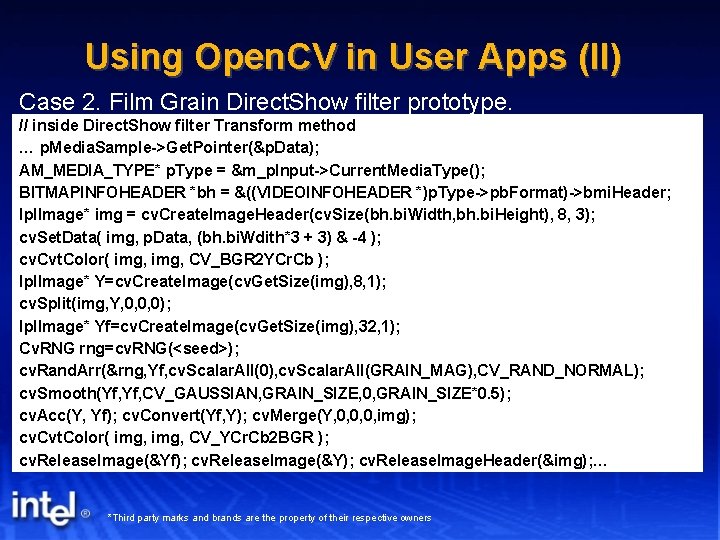 Using Open. CV in User Apps (II) Case 2. Film Grain Direct. Show filter