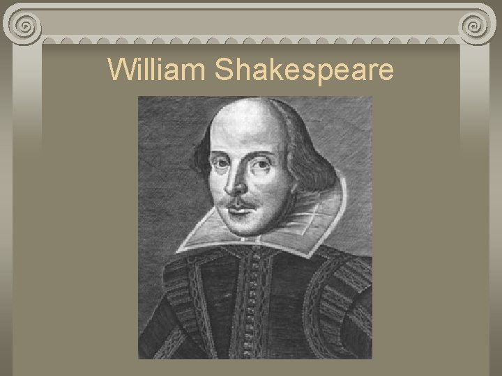 William Shakespeare 