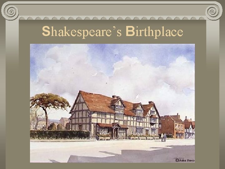 Shakespeare’s Birthplace 