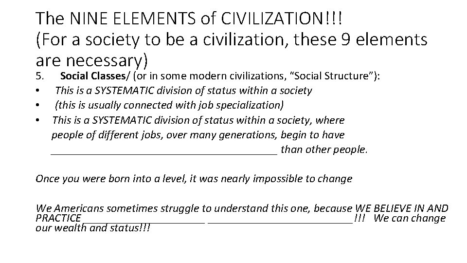 The NINE ELEMENTS of CIVILIZATION!!! (For a society to be a civilization, these 9