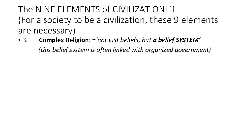The NINE ELEMENTS of CIVILIZATION!!! (For a society to be a civilization, these 9