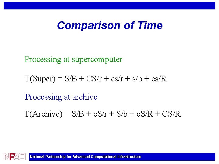 Comparison of Time Processing at supercomputer T(Super) = S/B + CS/r + cs/r +