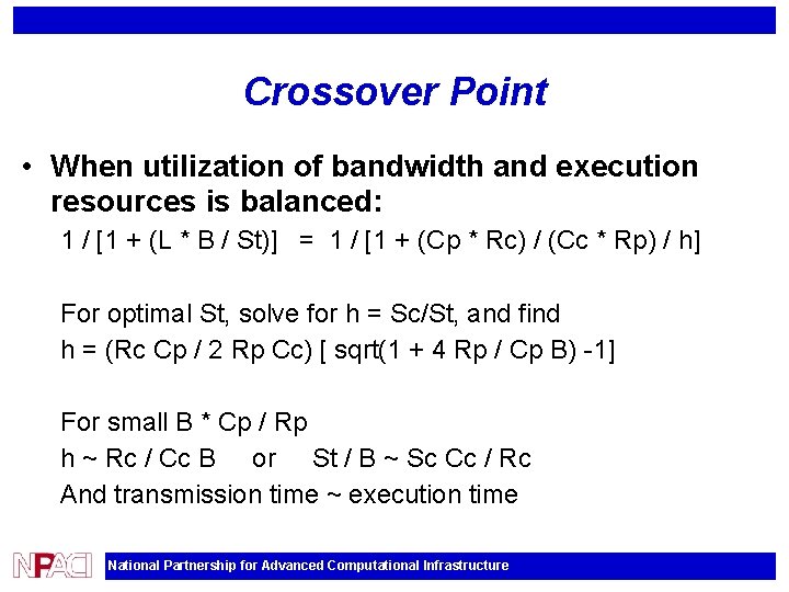 Crossover Point • When utilization of bandwidth and execution resources is balanced: 1 /