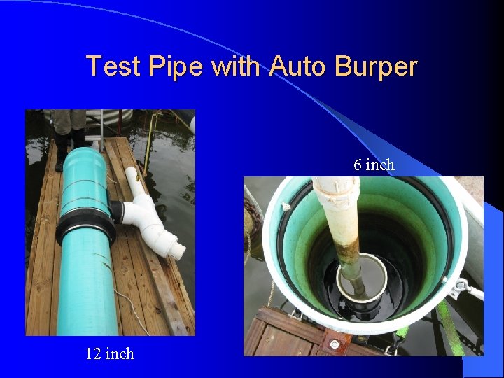 Test Pipe with Auto Burper 6 inch 12 inch 
