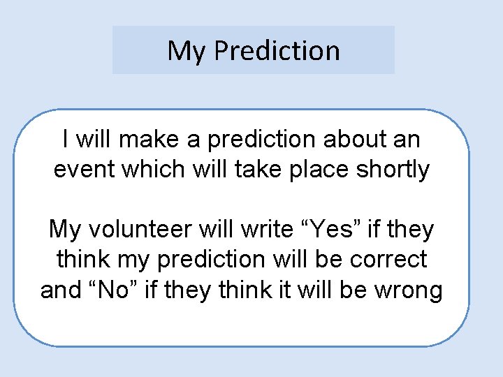 My Prediction I will make a prediction about an event which will take place