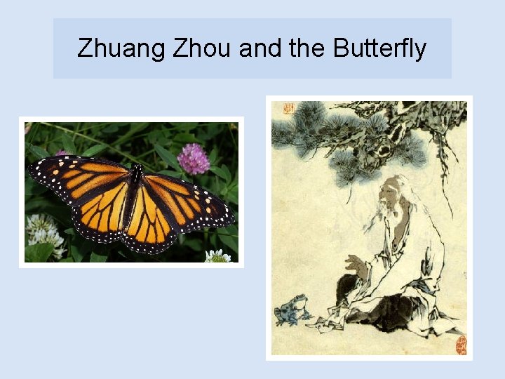 Zhuang Zhou and the Butterfly 