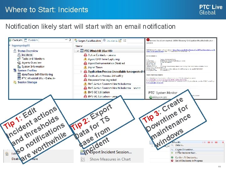 Where to Start: Incidents Notification likely start will start with an email notification t