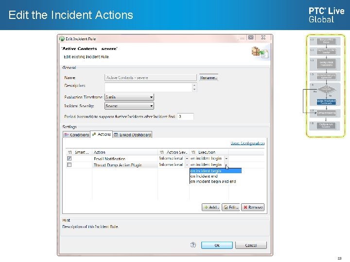 Edit the Incident Actions 23 