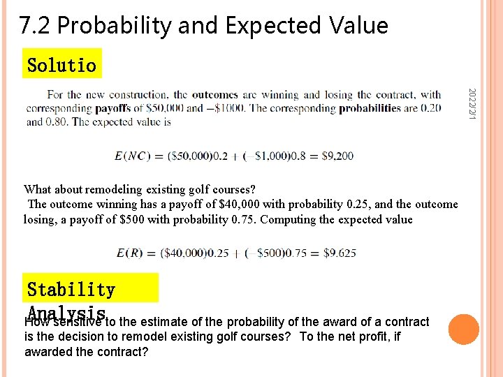 7. 2 Probability and Expected Value What about remodeling existing golf courses? The outcome