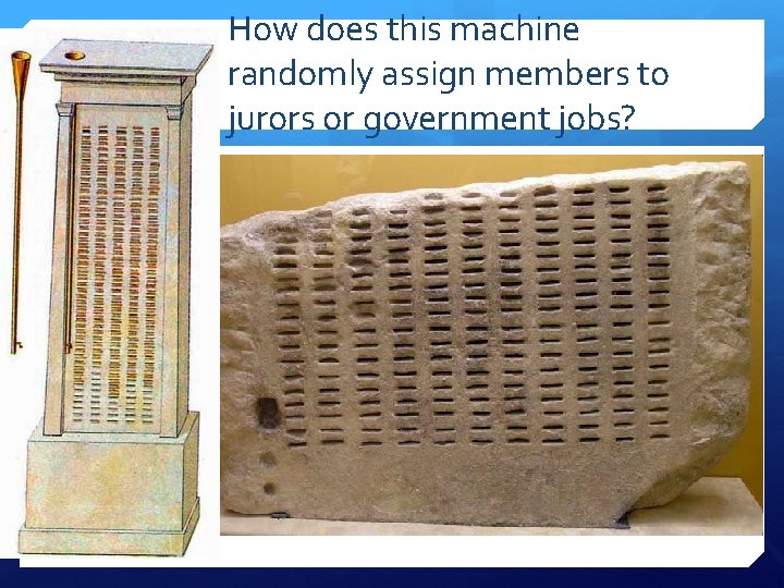 How does this machine randomly assign members to jurors or government jobs? 