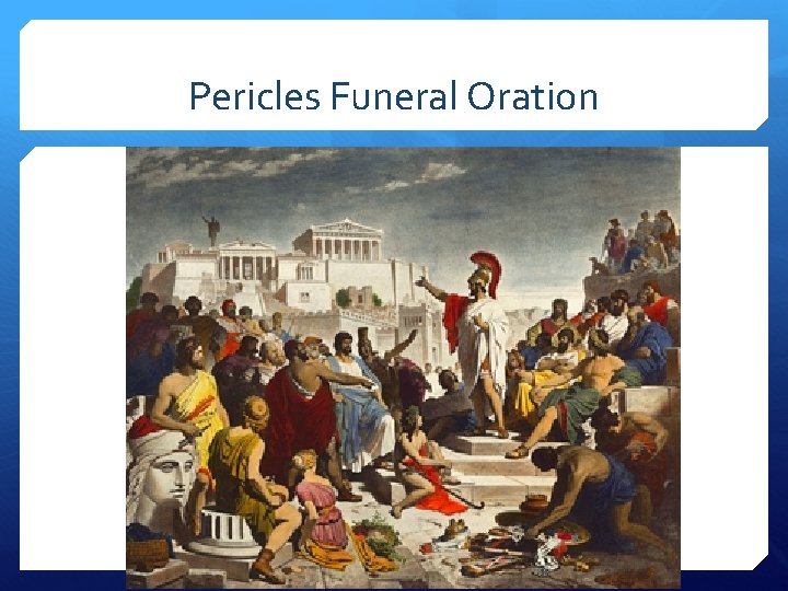 Pericles Funeral Oration 