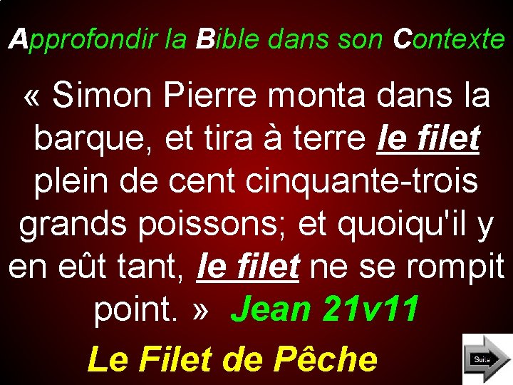 Approfondir la Bible dans son Contexte « Simon Pierre monta dans la barque, et