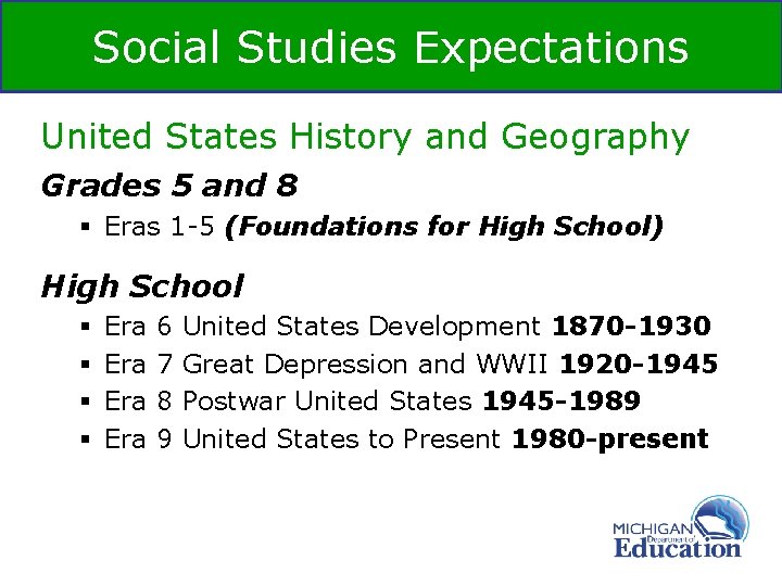 Social Studies Expectations United States History and Geography Grades 5 and 8 § Eras Social Studies Expectations United States History and Geography Grades 5 and 8 § Eras
