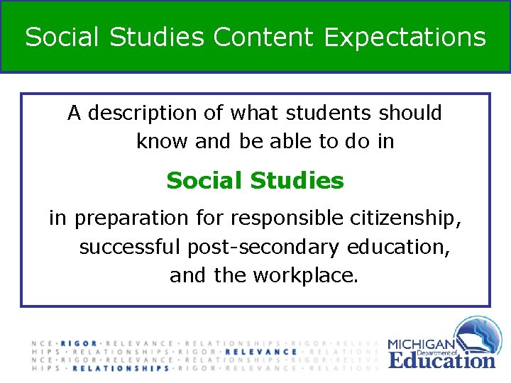 Social Studies Content Expectations A description of what students should know and be able Social Studies Content Expectations A description of what students should know and be able