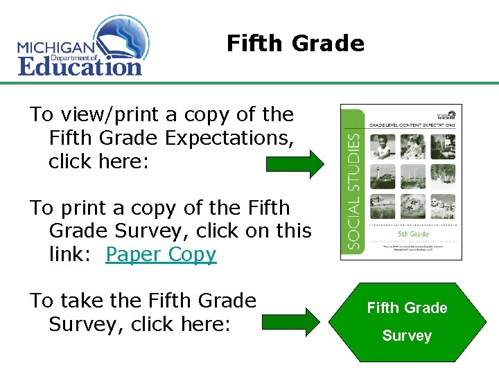 Fifth Grade To view/print a copy of the Fifth Grade Expectations, click here: To Fifth Grade To view/print a copy of the Fifth Grade Expectations, click here: To