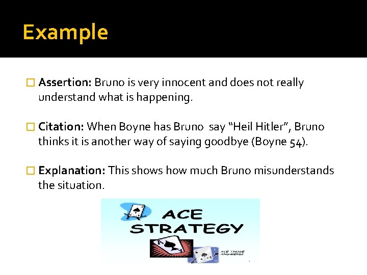 Example � Assertion: Bruno is very innocent and does not really understand what is