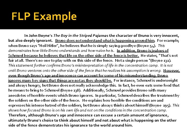 FLP Example In John Boyne’s The Boy in the Striped Pajamas the character of