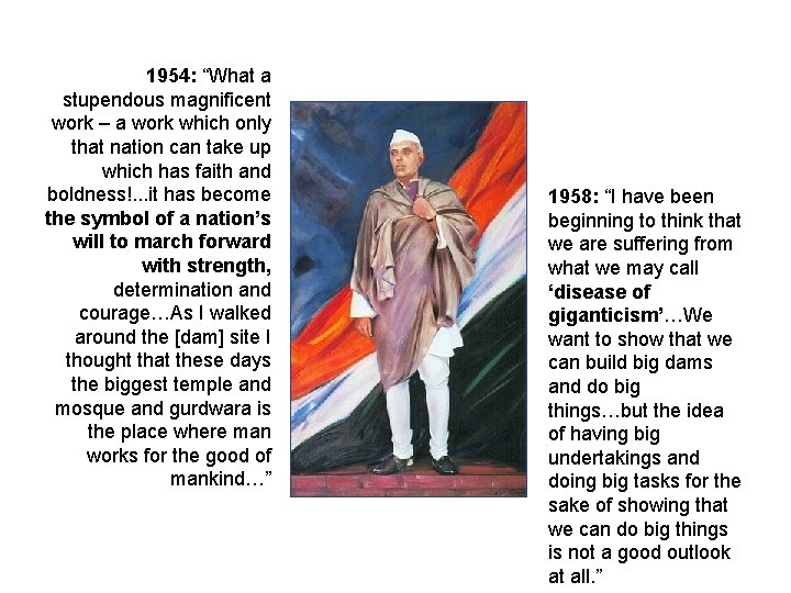 1954: “What a stupendous magnificent work – a work which only that nation can