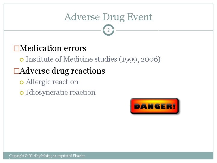 Adverse Drug Event 2 �Medication errors Institute of Medicine studies (1999, 2006) �Adverse drug