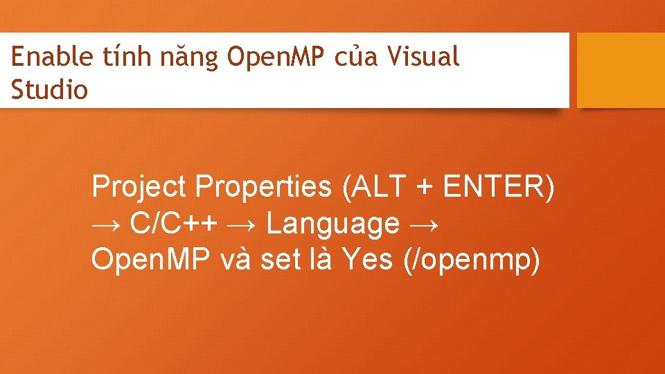 Enable tính năng Open. MP của Visual Studio Project Properties (ALT + ENTER) →
