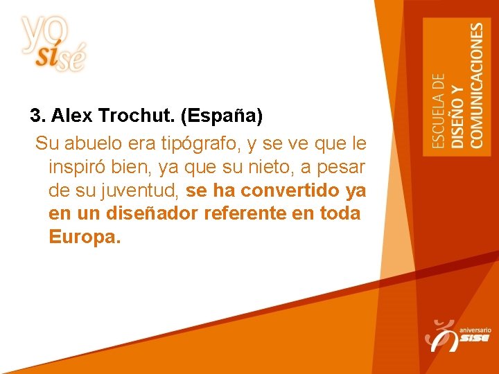3. Alex Trochut. (España) Su abuelo era tipógrafo, y se ve que le inspiró