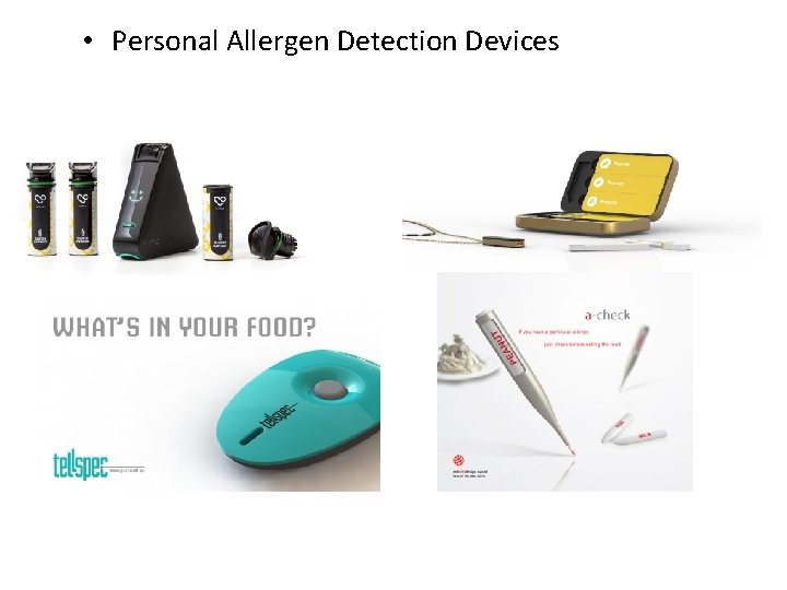  • Personal Allergen Detection Devices 