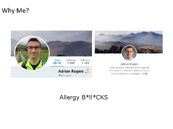 Why Me? Allergy B*ll*CKS 