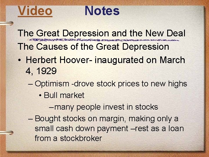 Video Notes The Great Depression and the New Deal The Causes of the Great