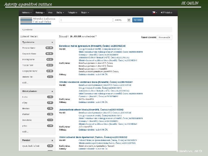 Autority a paměťové instituce SK CASLIN © Zdeněk Bartl, NK ČR 