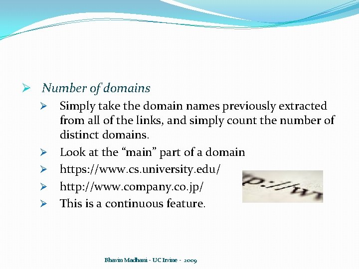 Ø Number of domains Ø Simply take the domain names previously extracted from all Ø Number of domains Ø Simply take the domain names previously extracted from all