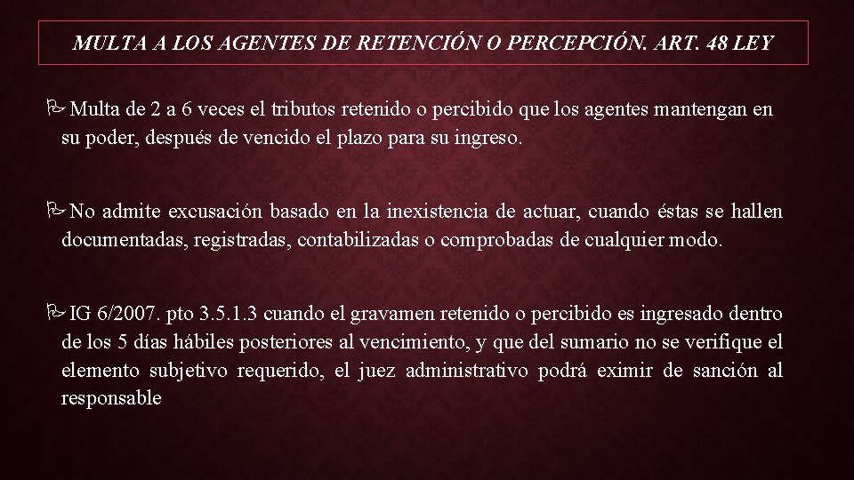 MULTA A LOS AGENTES DE RETENCIÓN O PERCEPCIÓN. ART. 48 LEY PMulta de 2