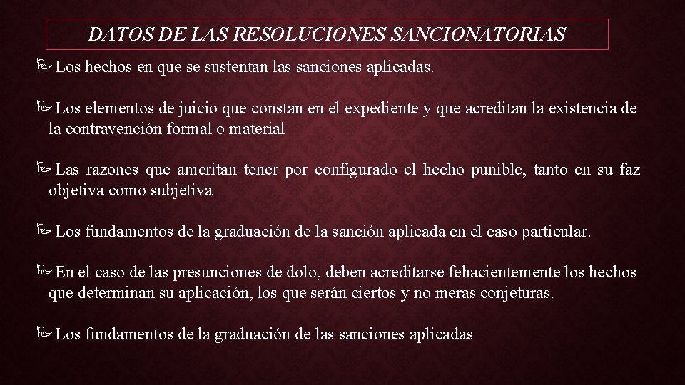 DATOS DE LAS RESOLUCIONES SANCIONATORIAS PLos hechos en que se sustentan las sanciones aplicadas.