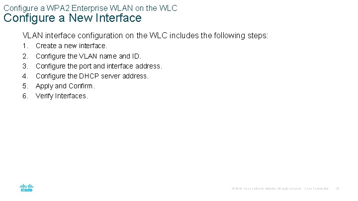 Configure a WPA 2 Enterprise WLAN on the WLC Configure a New Interface VLAN