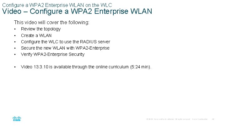 Configure a WPA 2 Enterprise WLAN on the WLC Video – Configure a WPA