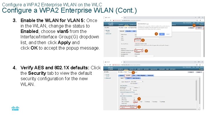 Configure a WPA 2 Enterprise WLAN on the WLC Configure a WPA 2 Enterprise