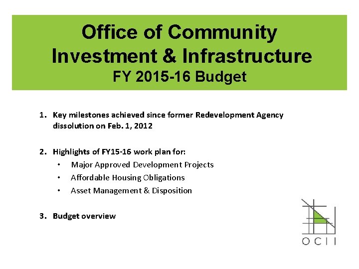 Office of Community Investment Infrastructure FY 2015 16