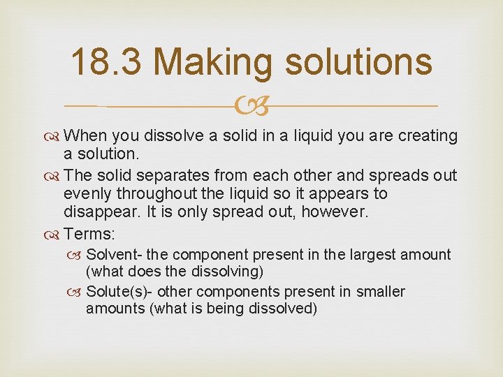 How Something Disolves How Chemicals Mix Chapter 18 Big Idea Most