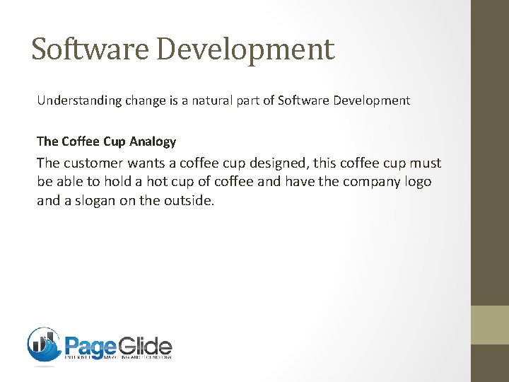 Software Development Understanding change is a natural part of Software Development The Coffee Cup
