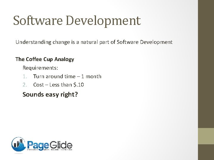 Software Development Understanding change is a natural part of Software Development The Coffee Cup