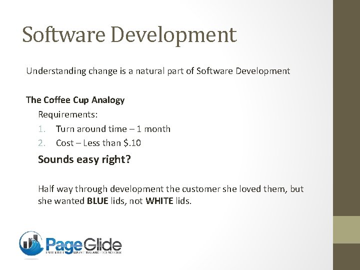 Software Development Understanding change is a natural part of Software Development The Coffee Cup