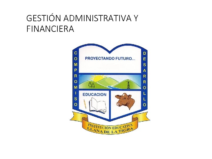 GESTIÓN ADMINISTRATIVA Y FINANCIERA 