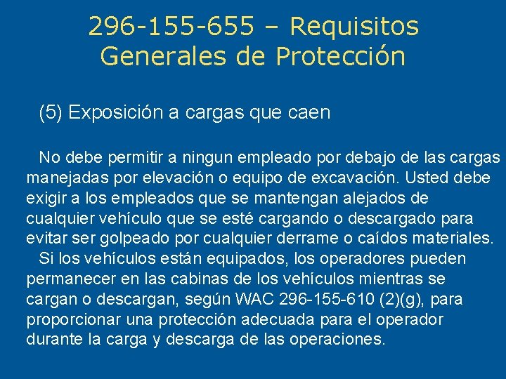 296 -155 -655 – Requisitos Generales de Protección (5) Exposición a cargas que caen