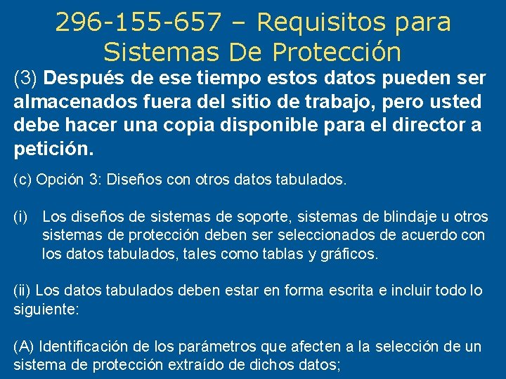 296 -155 -657 – Requisitos para Sistemas De Protección (3) Después de ese tiempo