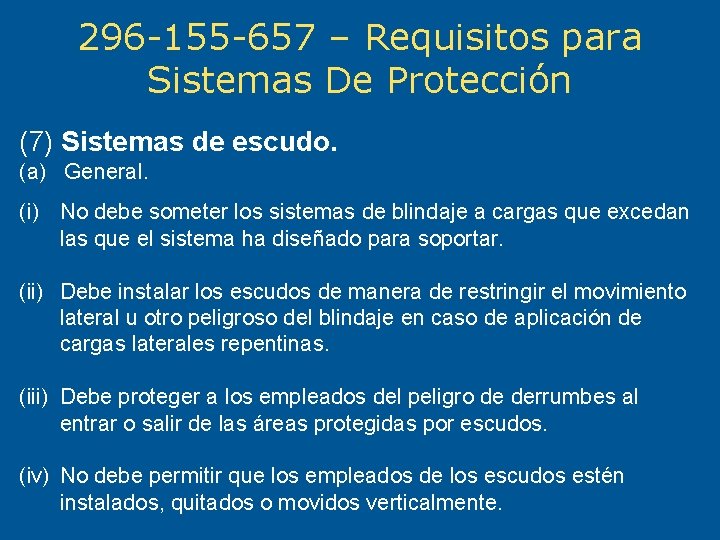 296 -155 -657 – Requisitos para Sistemas De Protección (7) Sistemas de escudo. (a)