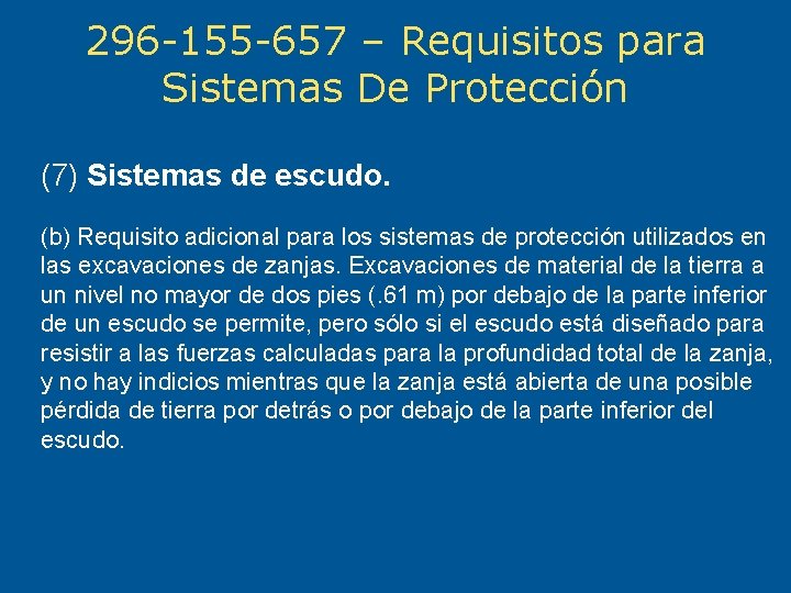 296 -155 -657 – Requisitos para Sistemas De Protección (7) Sistemas de escudo. (b)