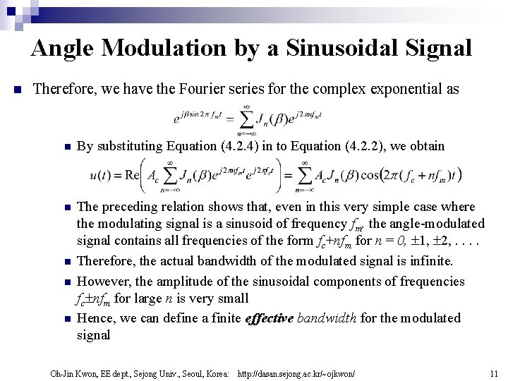 Angle Modulation by a Sinusoidal Signal n Therefore, we have the Fourier series for Angle Modulation by a Sinusoidal Signal n Therefore, we have the Fourier series for